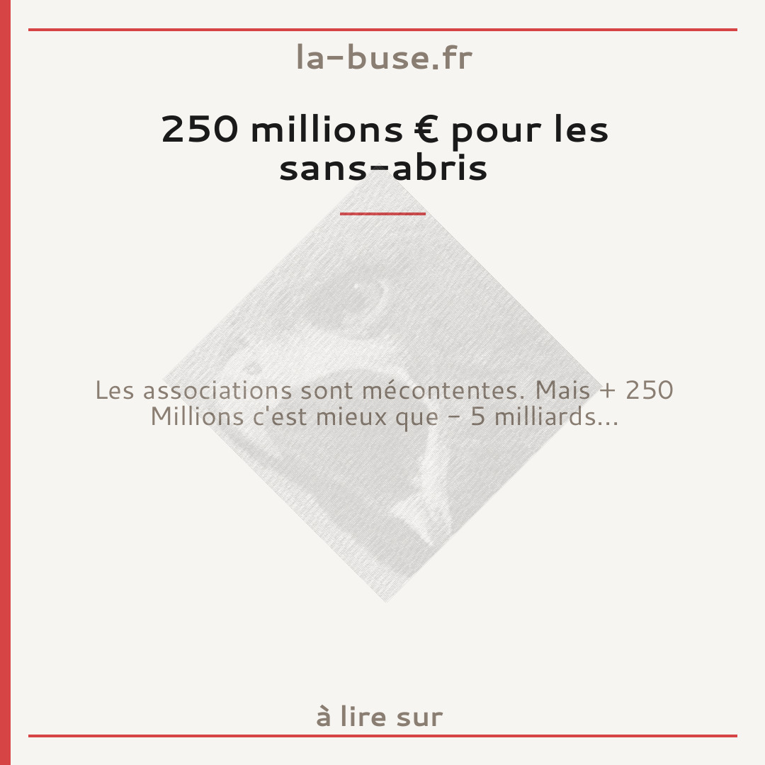 250 millions € pour les sans-abris