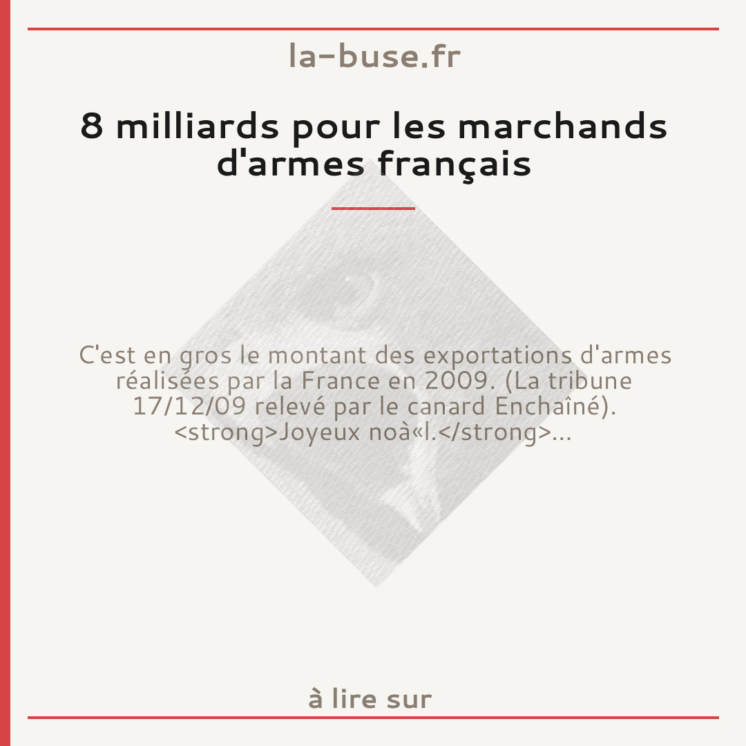 8 milliards pour les marchands d'armes français