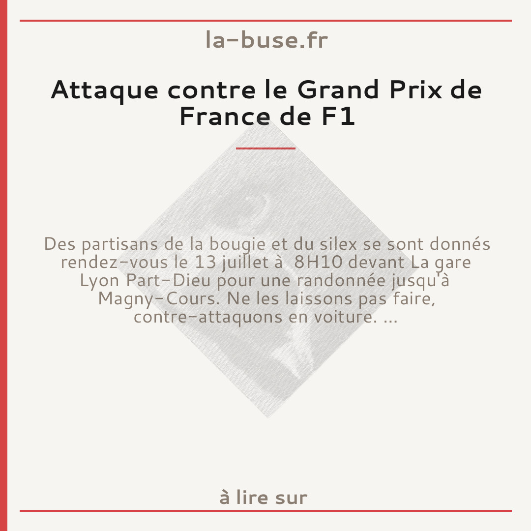 Attaque contre le Grand Prix de France de F1