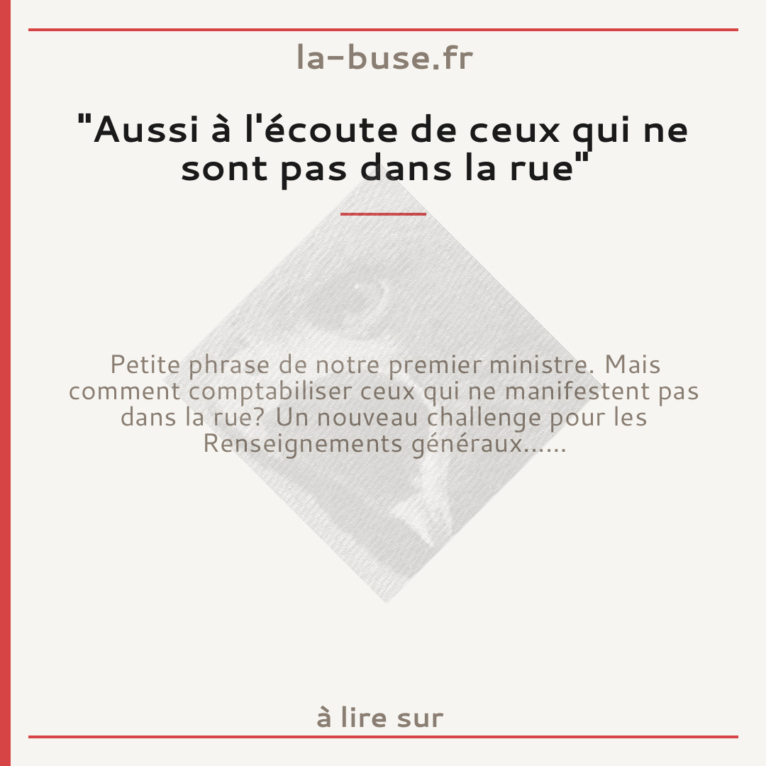"Aussi à l'écoute de ceux qui ne sont pas dans la rue"
