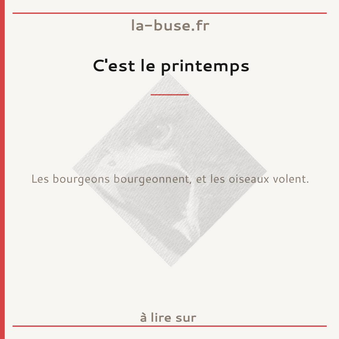 C'est le printemps