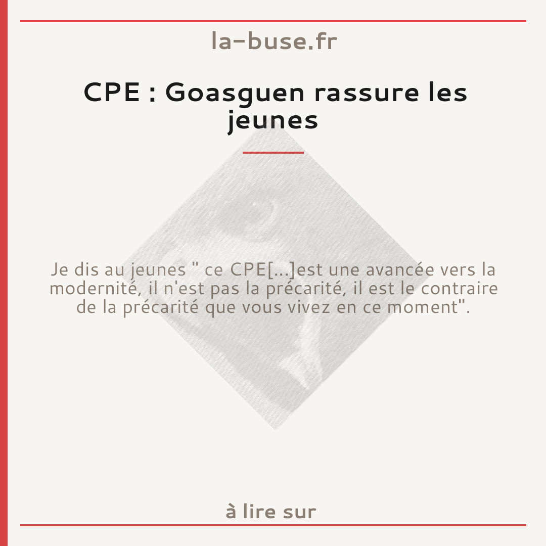CPE : Goasguen rassure les jeunes