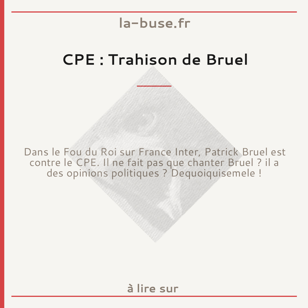 CPE : Trahison de Bruel