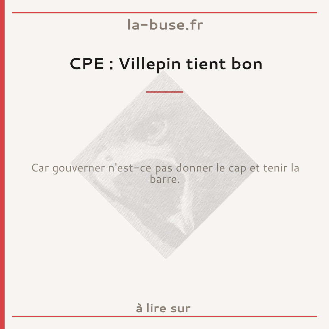 CPE : Villepin tient bon
