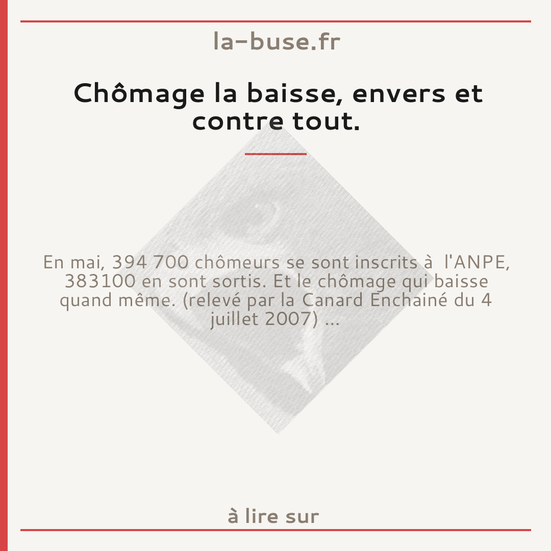 Chômage la baisse, envers et contre tout.