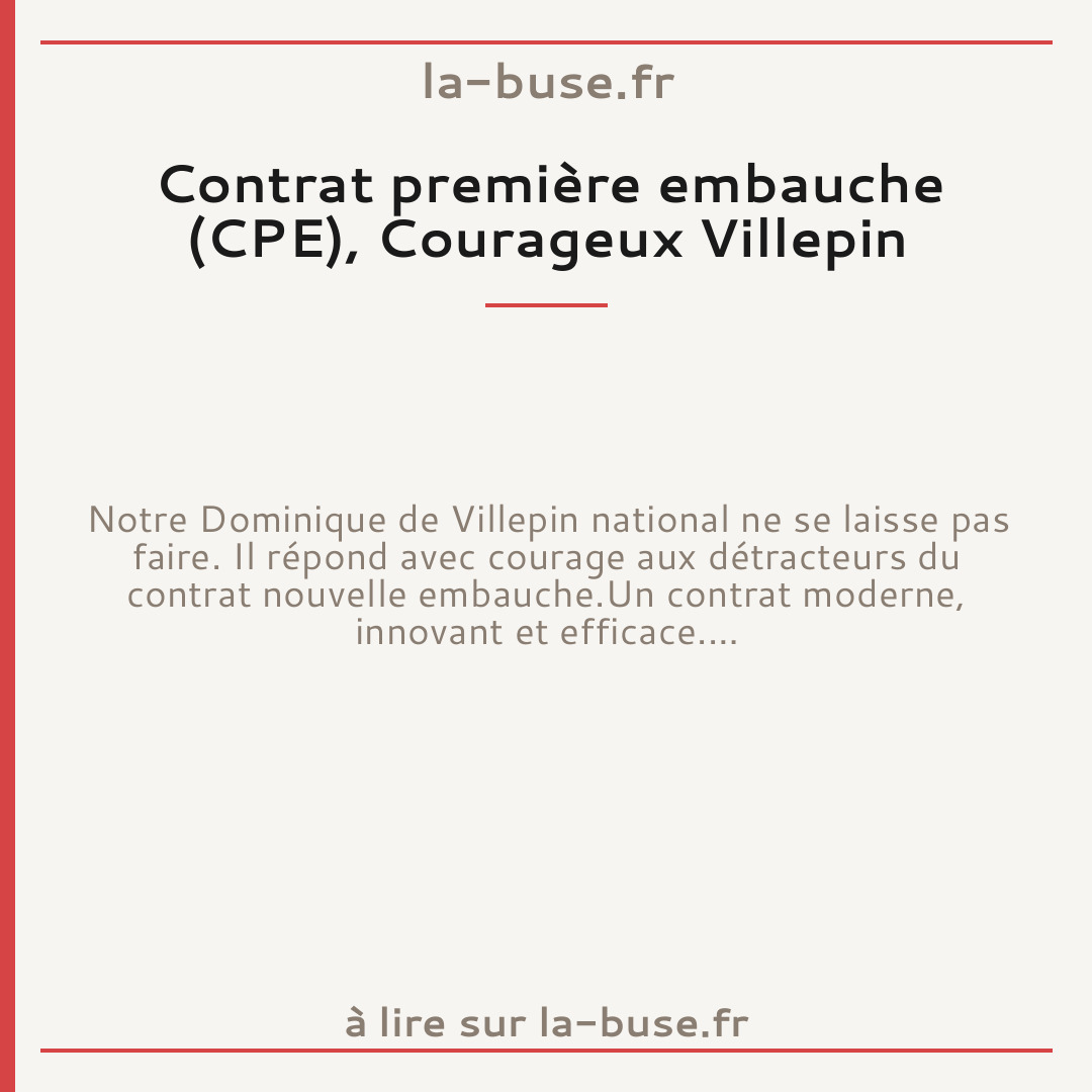 Contrat première embauche (CPE), Courageux Villepin