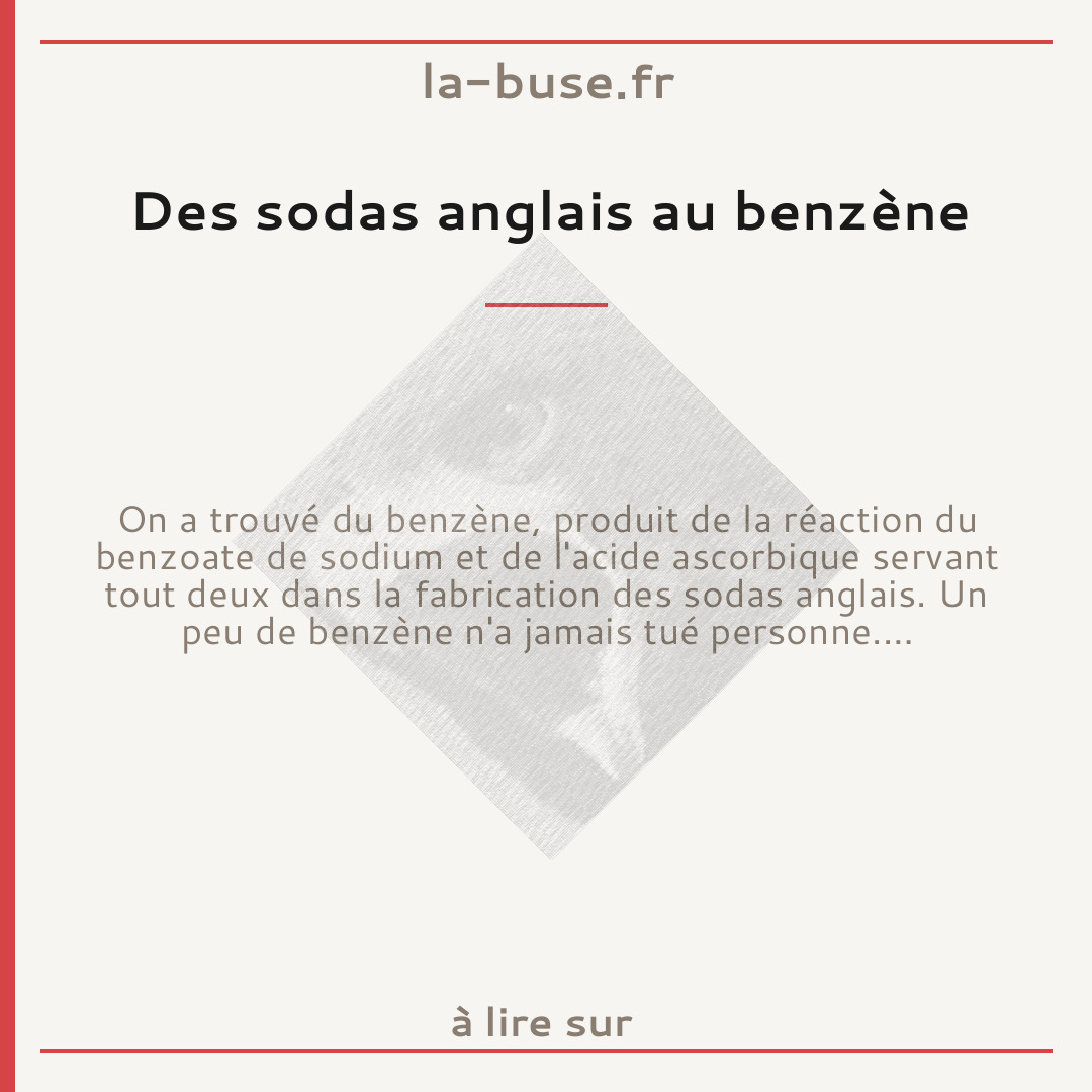 Des sodas anglais au benzène