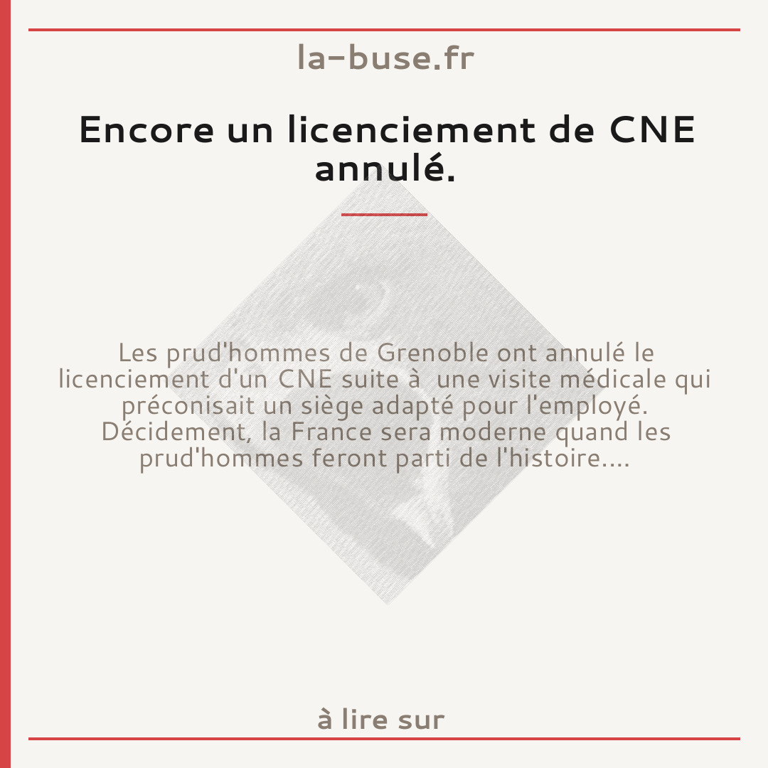 Encore un licenciement de CNE annulé.