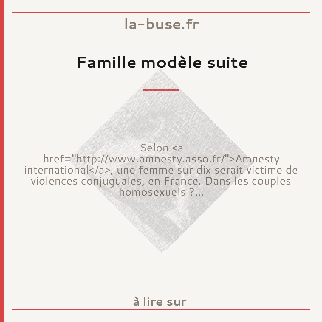 Famille modèle suite