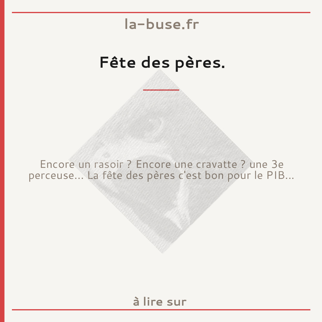 Fête des pères.