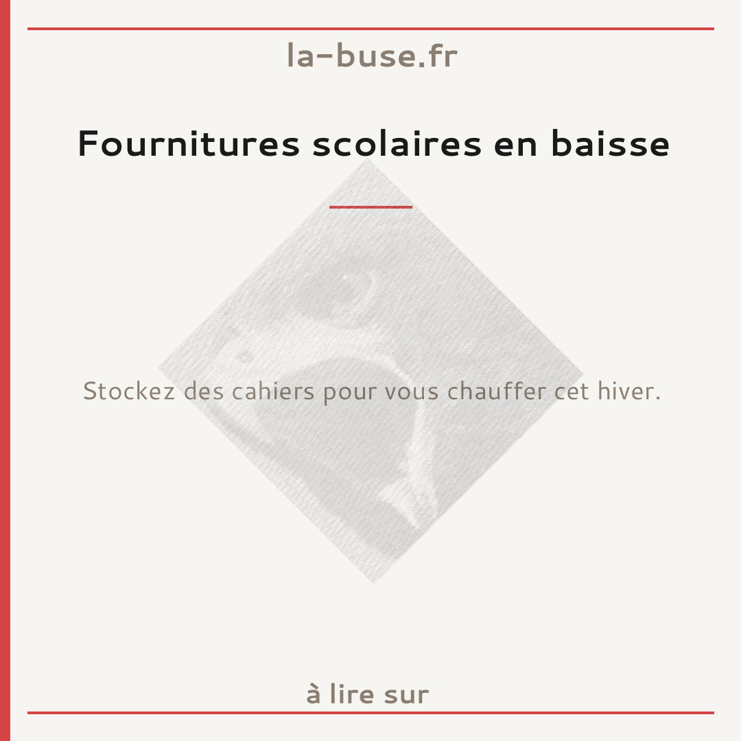 Fournitures scolaires en baisse
