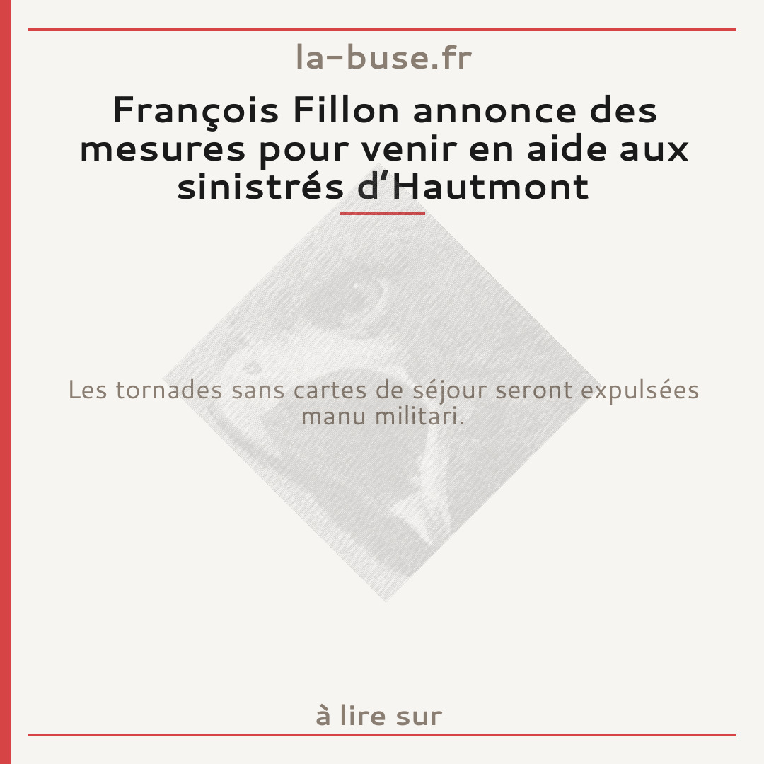 François Fillon annonce des mesures pour venir en aide aux sinistrés d’Hautmont