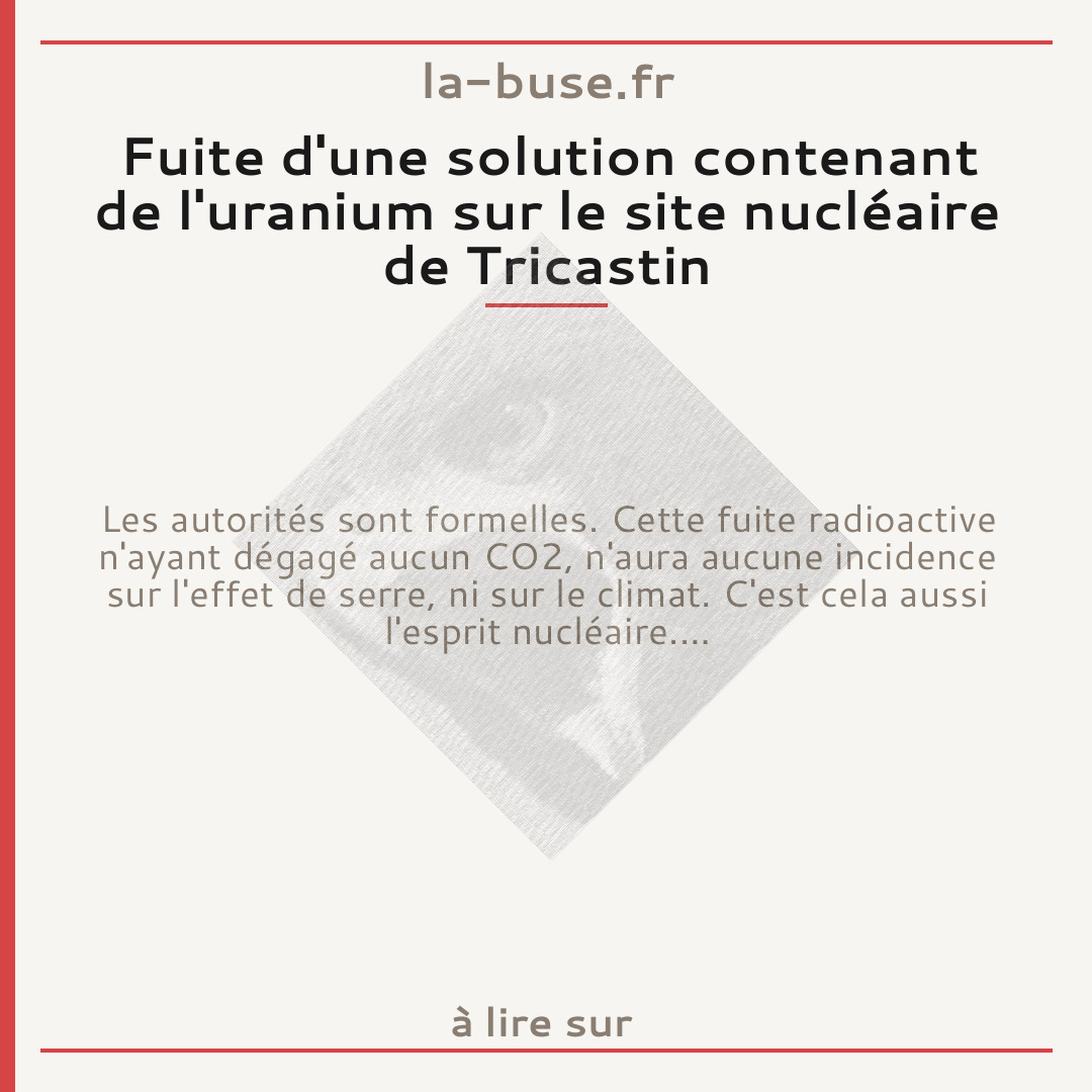 Fuite d'une solution contenant de l'uranium sur le site nucléaire de Tricastin
