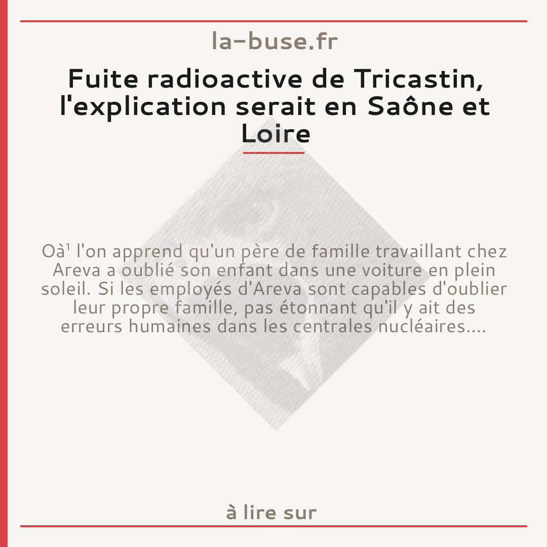 Fuite radioactive de Tricastin, l'explication serait en Saône et Loire