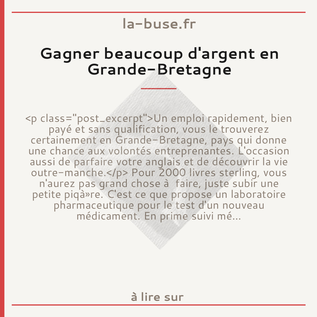 Gagner beaucoup d'argent en Grande-Bretagne