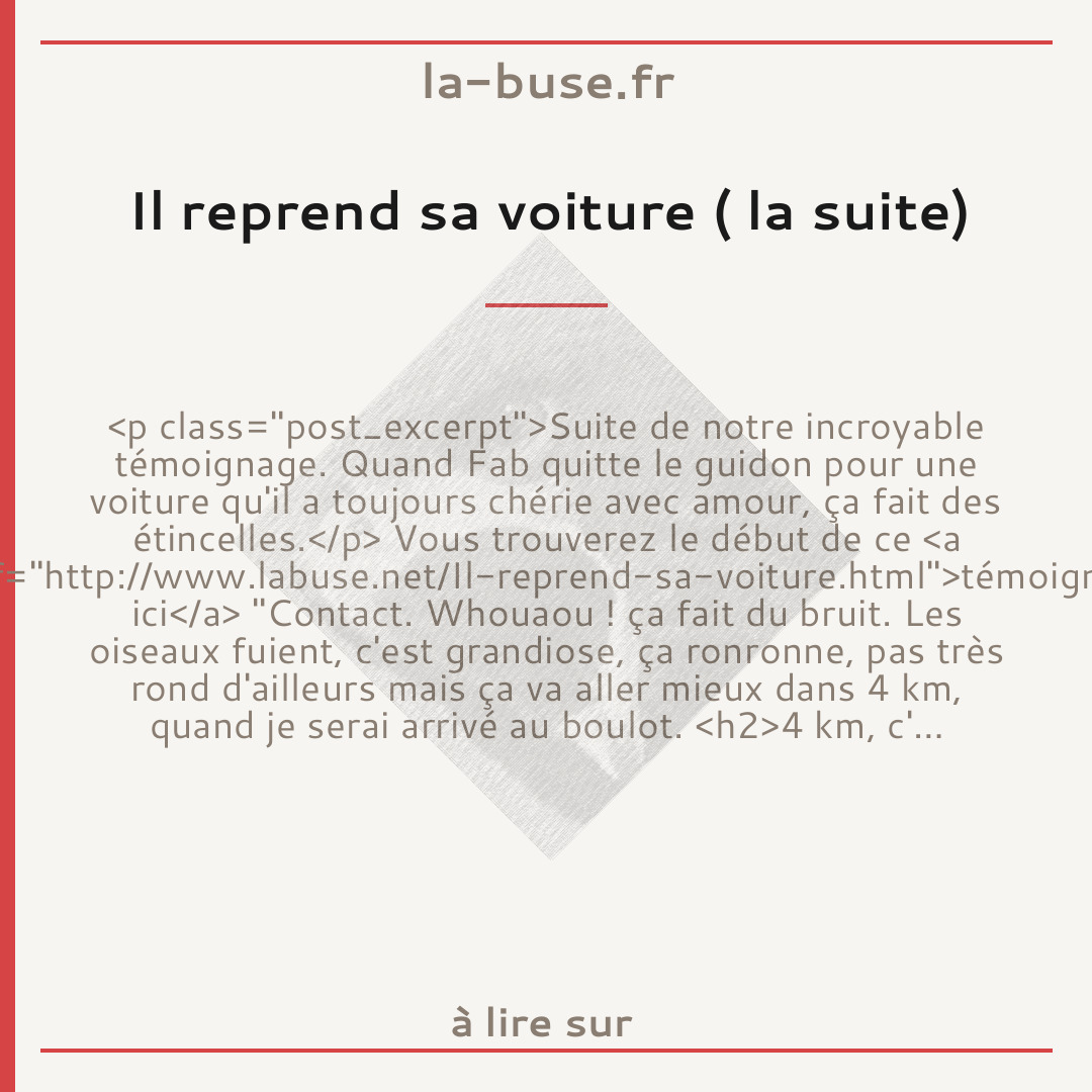Il reprend sa voiture ( la suite)