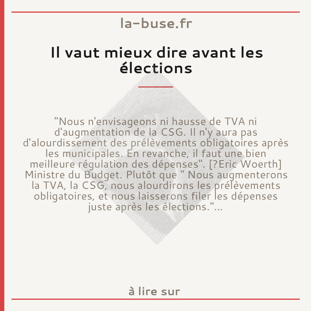 Il vaut mieux dire avant les élections