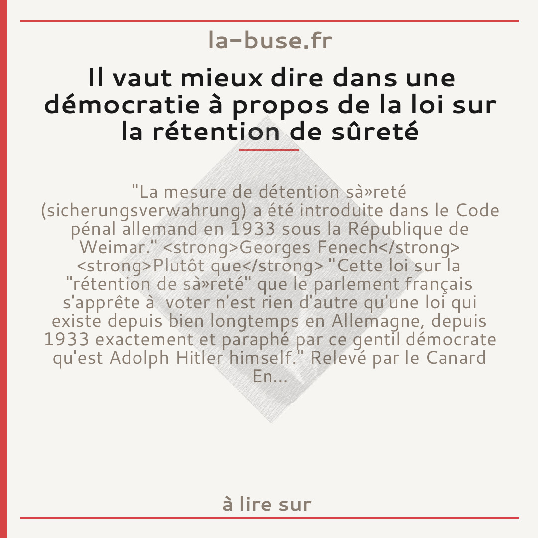 Il vaut mieux dire dans une démocratie à propos de la loi sur la rétention de sûreté