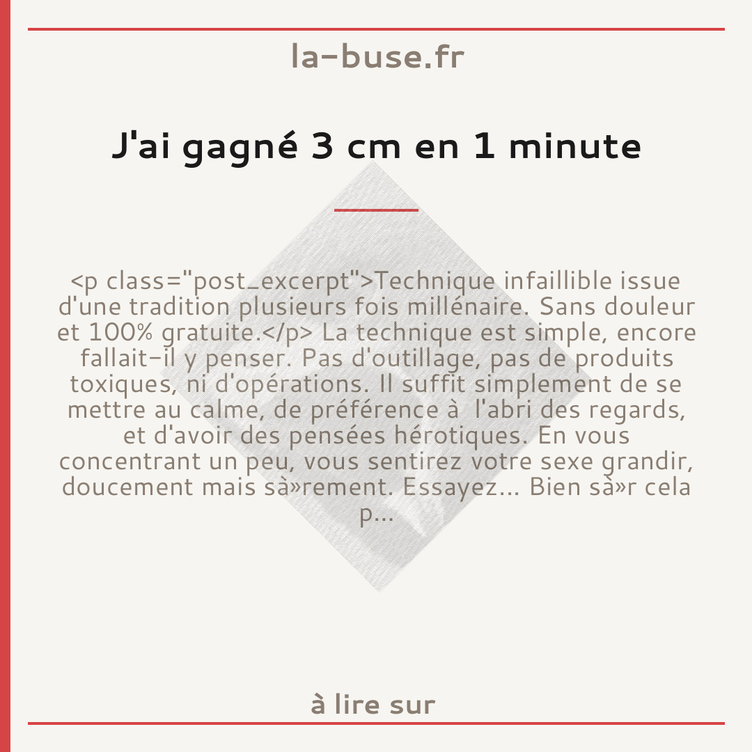 J'ai gagné 3 cm en 1 minute