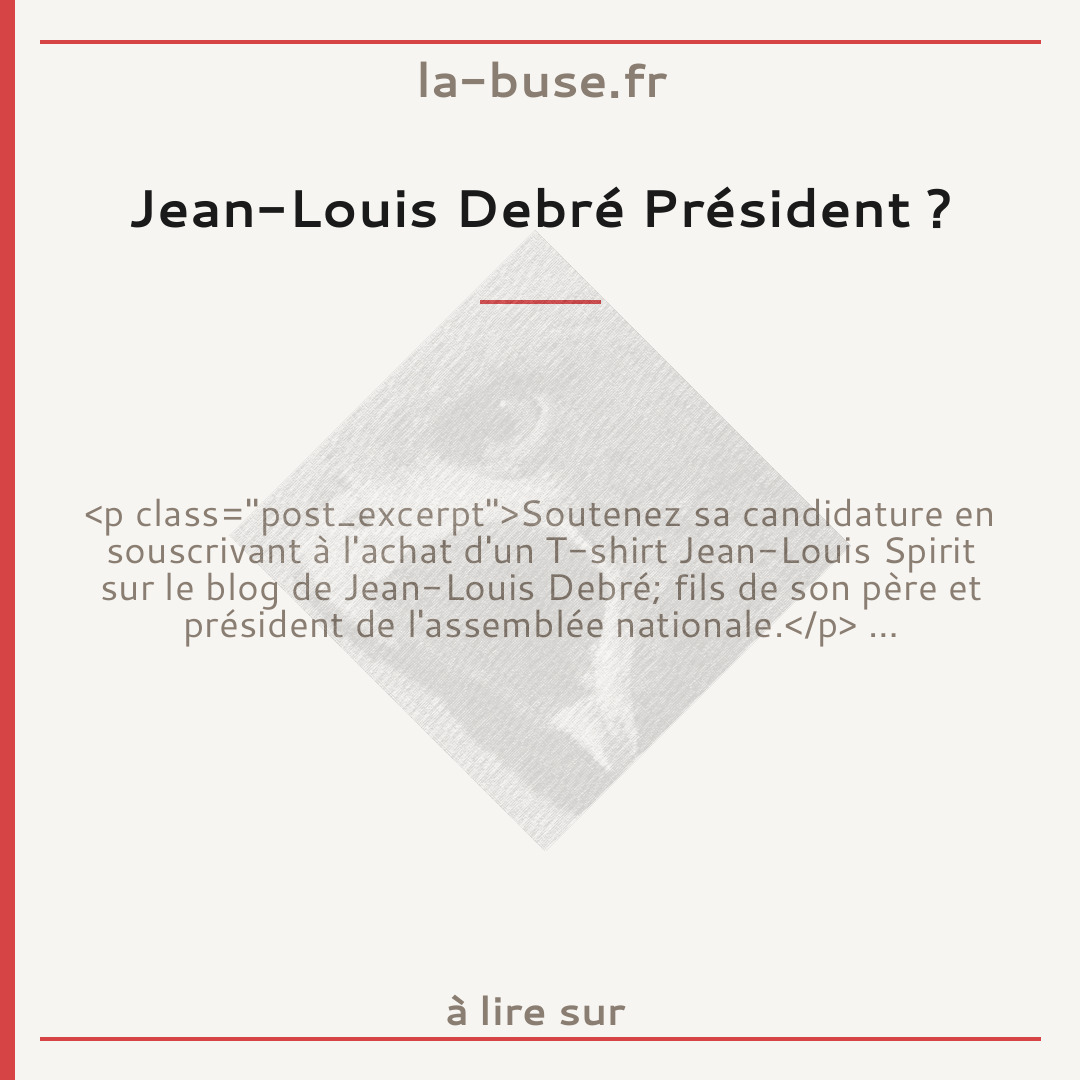 Jean-Louis Debré Président ?