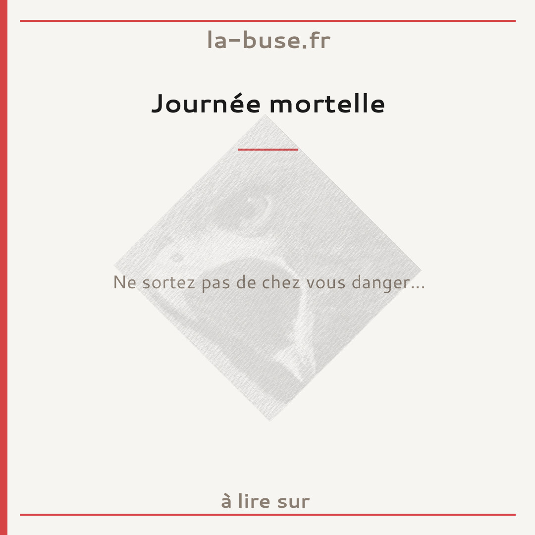 Journée mortelle