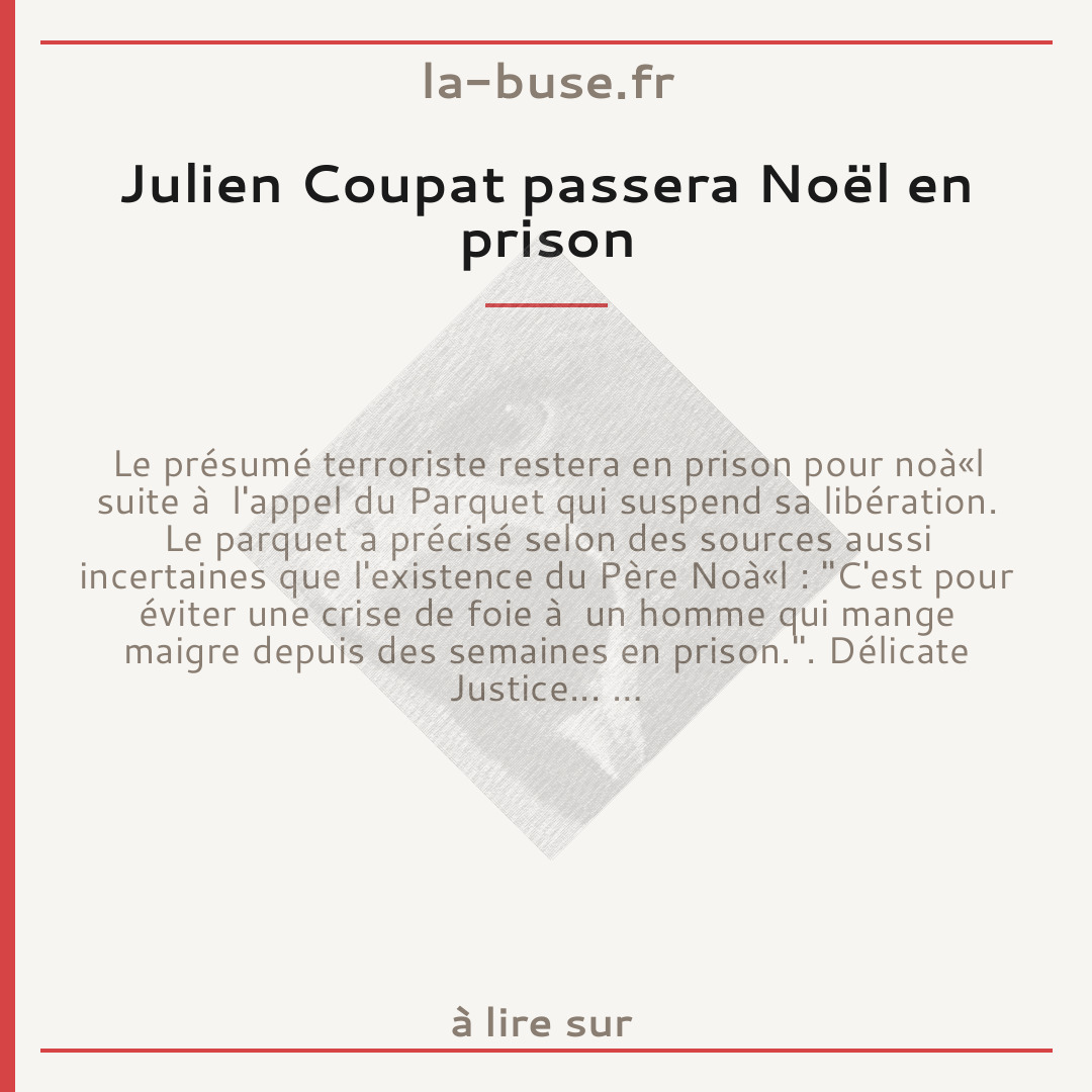 Julien Coupat passera Noël en prison