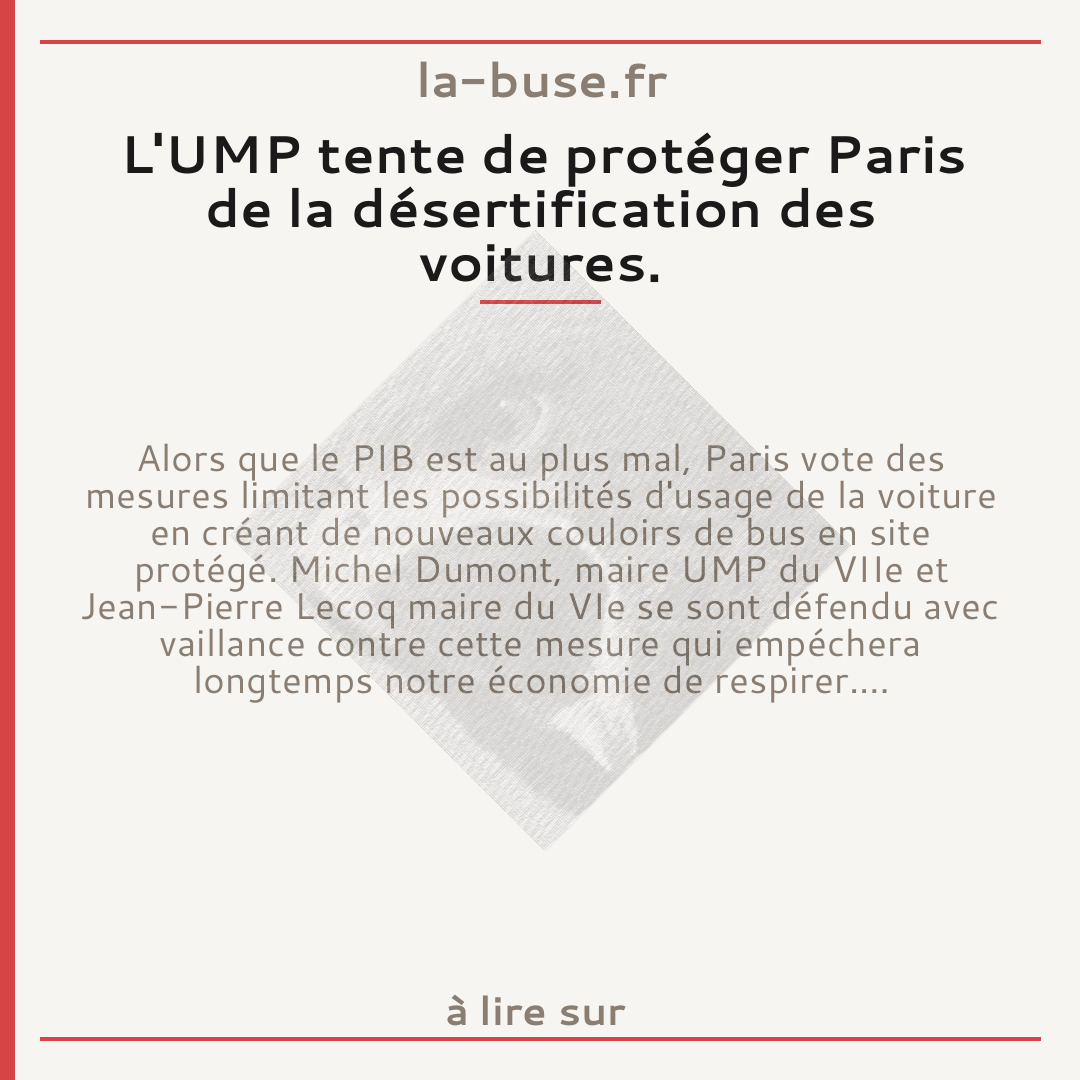 L'UMP tente de protéger Paris de la désertification des voitures.