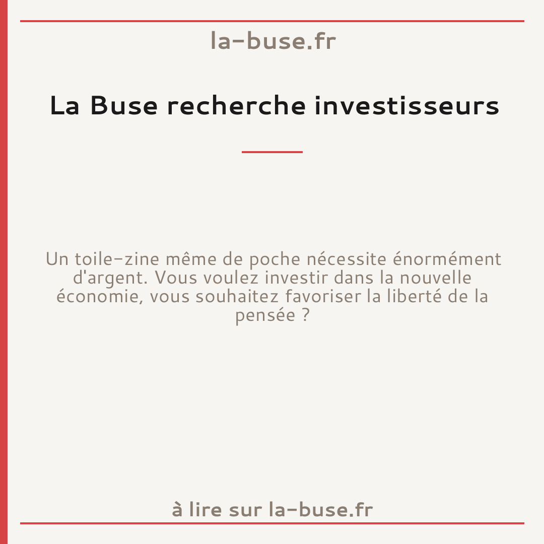 La Buse recherche investisseurs