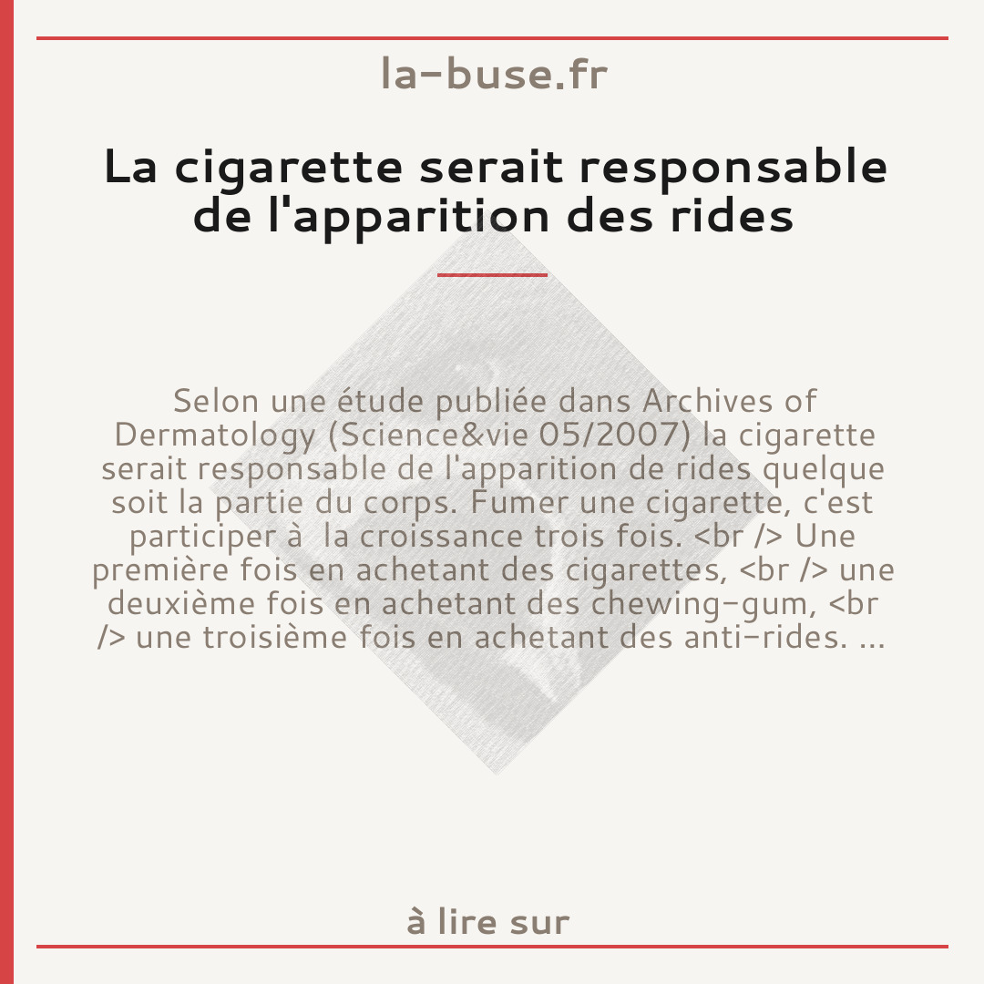La cigarette serait responsable de l'apparition des rides