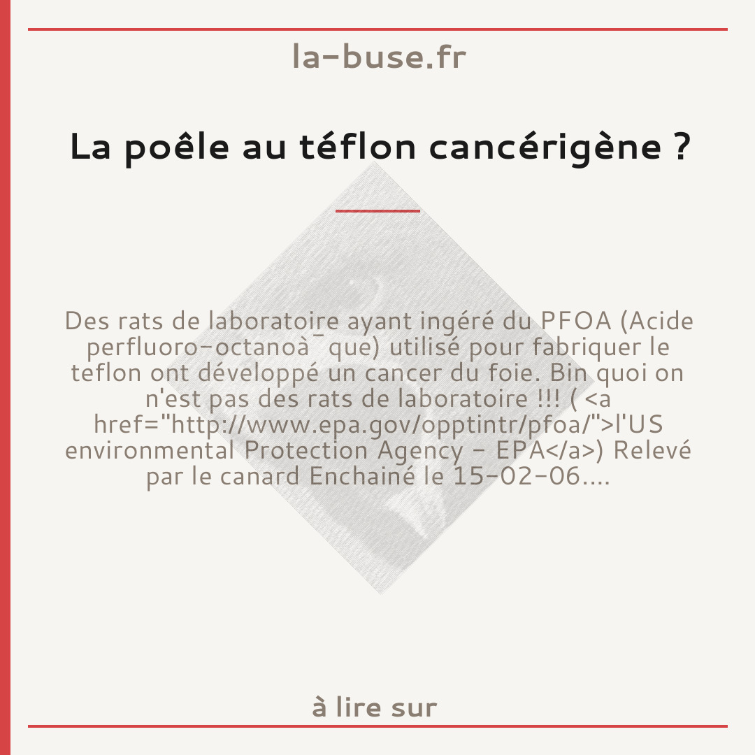 La poêle au téflon cancérigène ?
