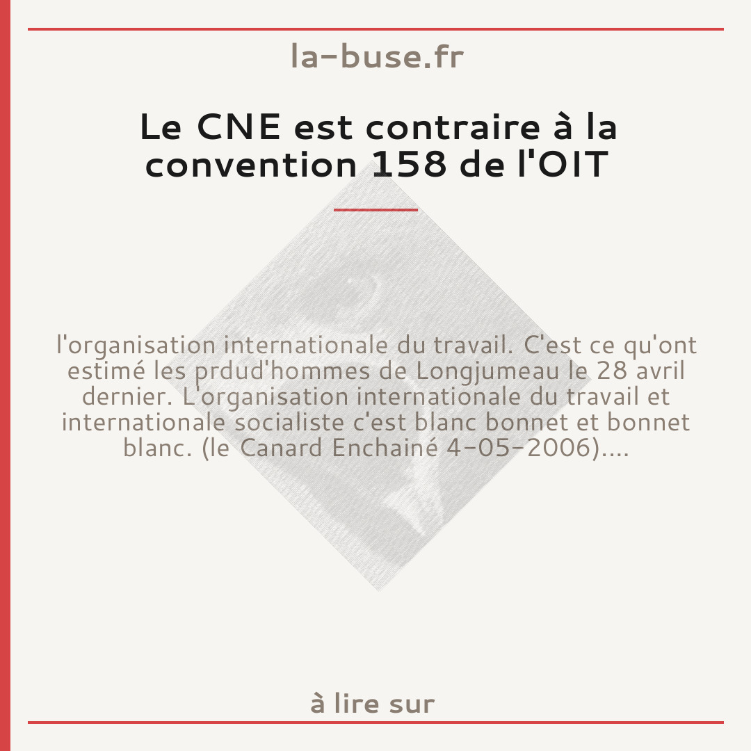 Le CNE est contraire à la convention 158 de l'OIT