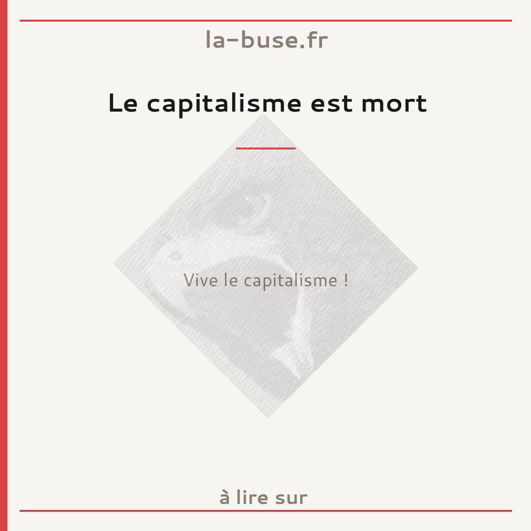 Le capitalisme est mort
