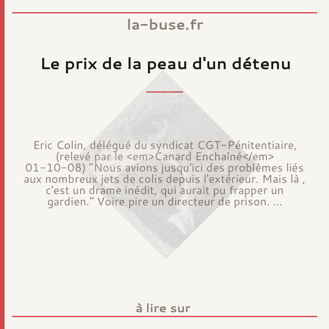Le prix de la peau d'un détenu
