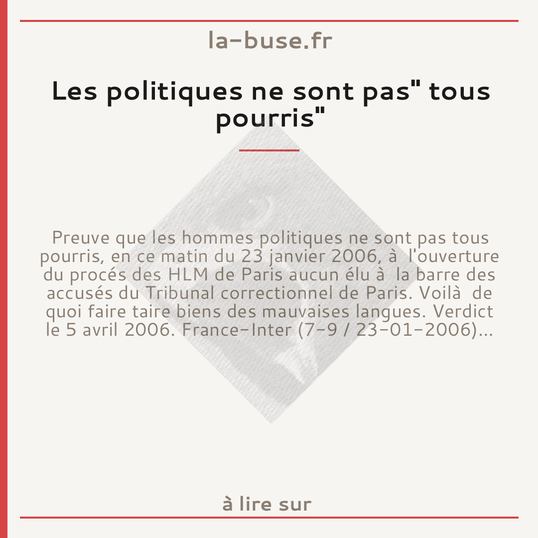 Les politiques ne sont pas" tous pourris"