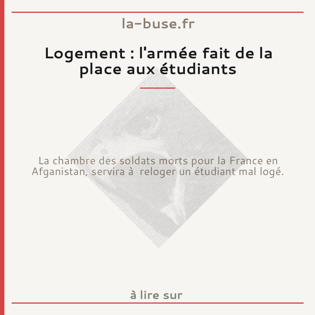 Logement : l'armée fait de la place aux étudiants