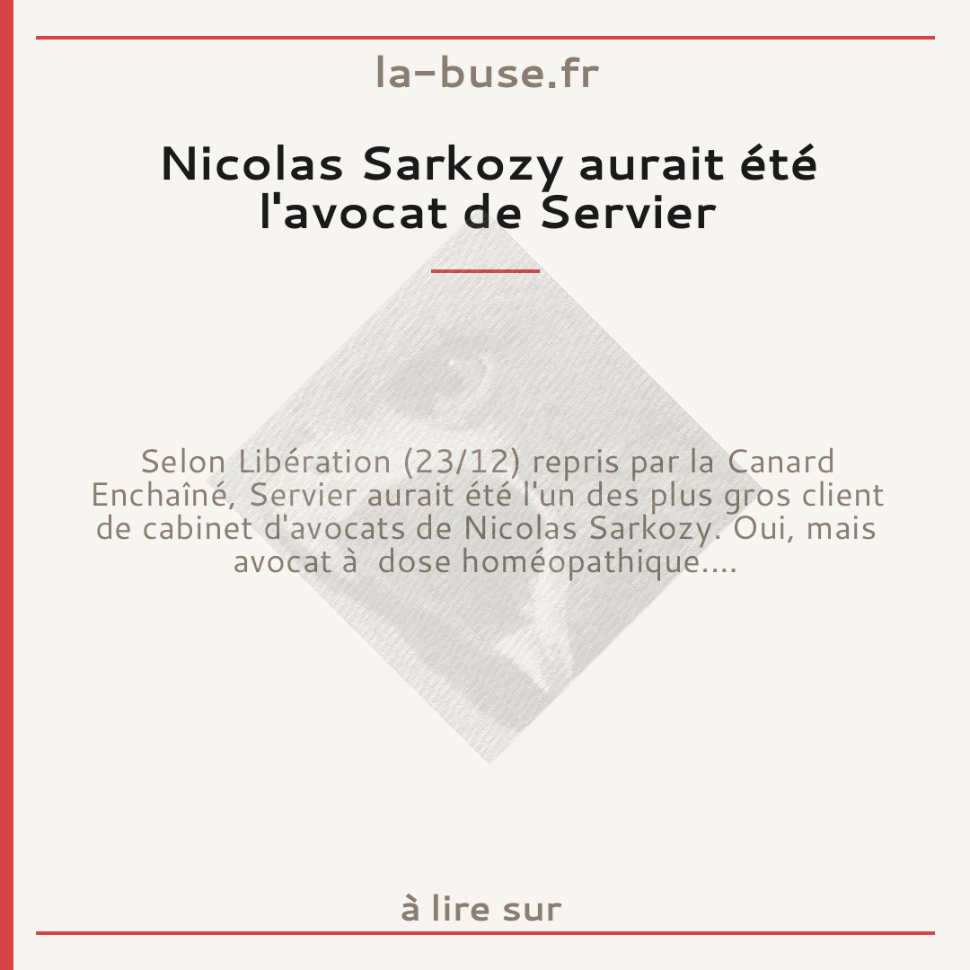 Nicolas Sarkozy aurait été l'avocat de Servier
