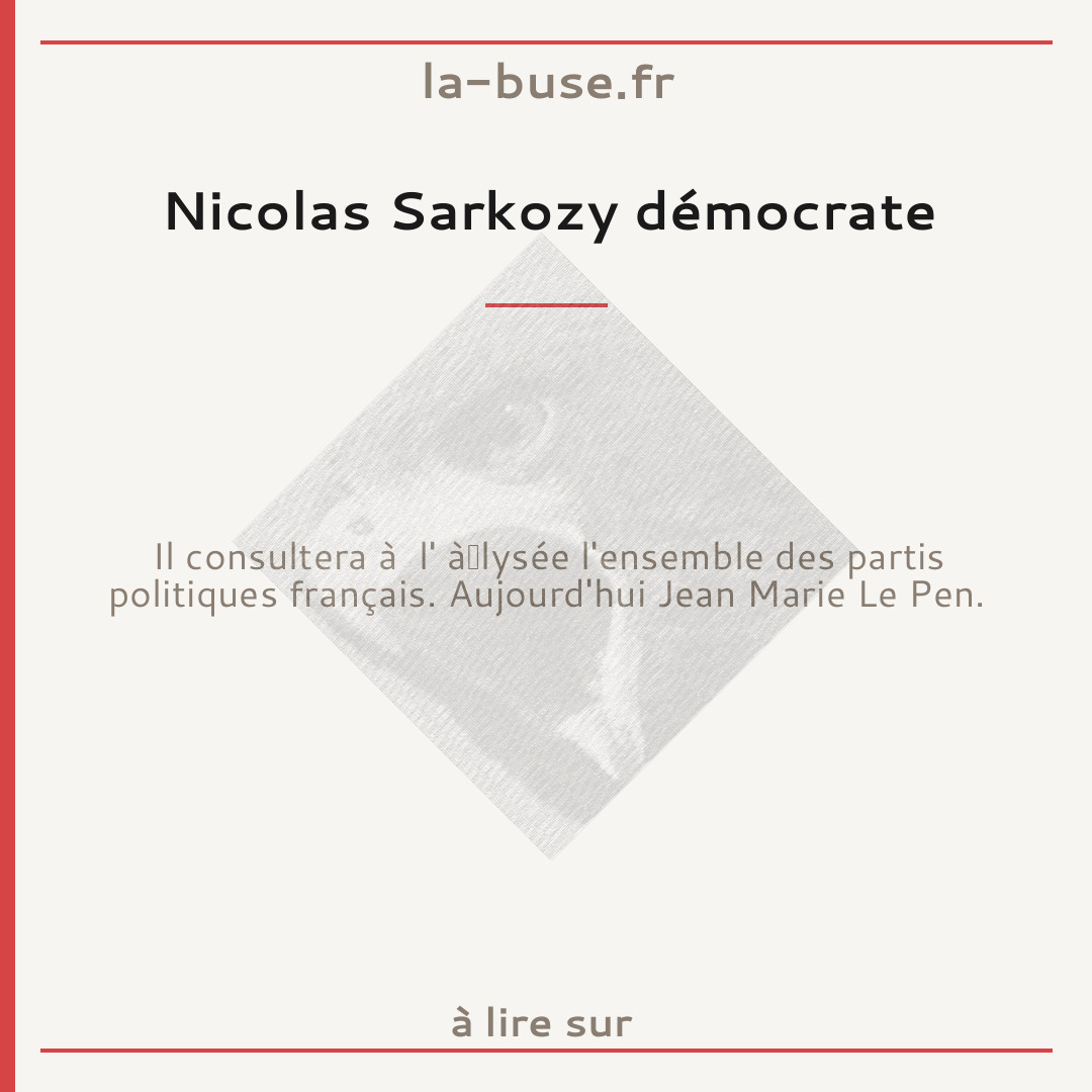 Nicolas Sarkozy démocrate