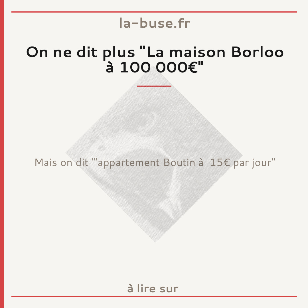 On ne dit plus "La maison Borloo à 100 000€"