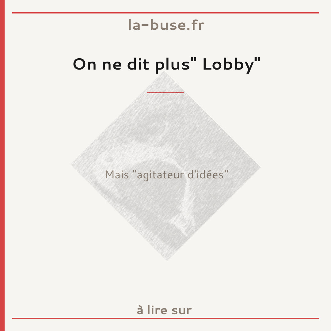 On ne dit plus" Lobby"