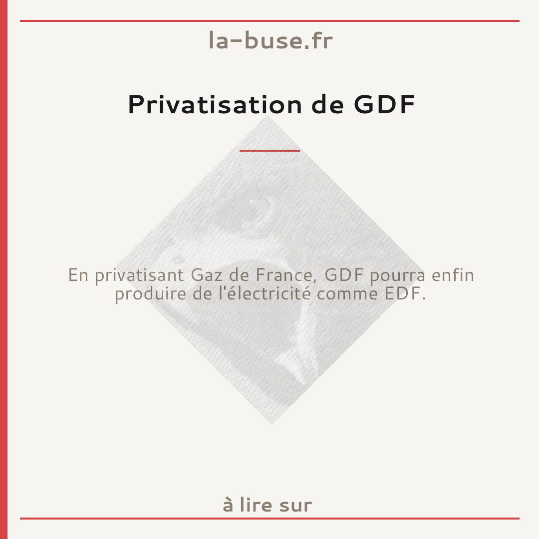 Privatisation de GDF
