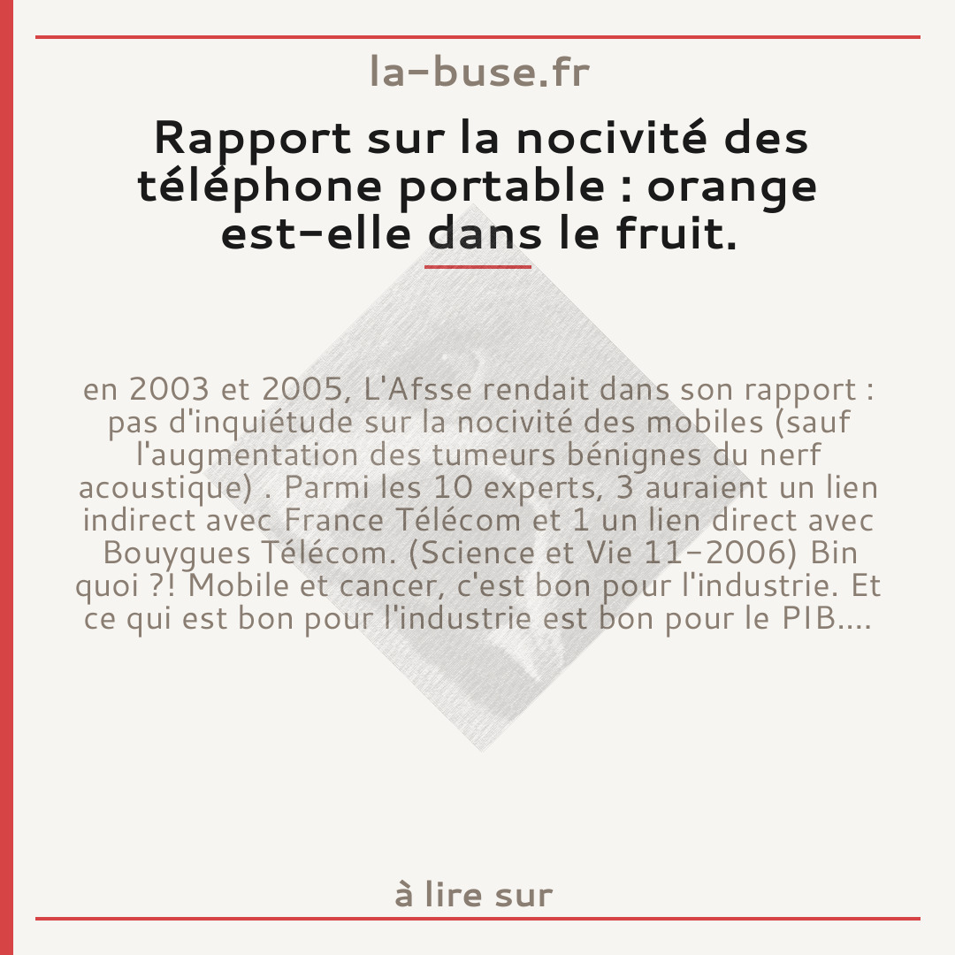 Rapport sur la nocivité des téléphone portable : orange est-elle dans le fruit.