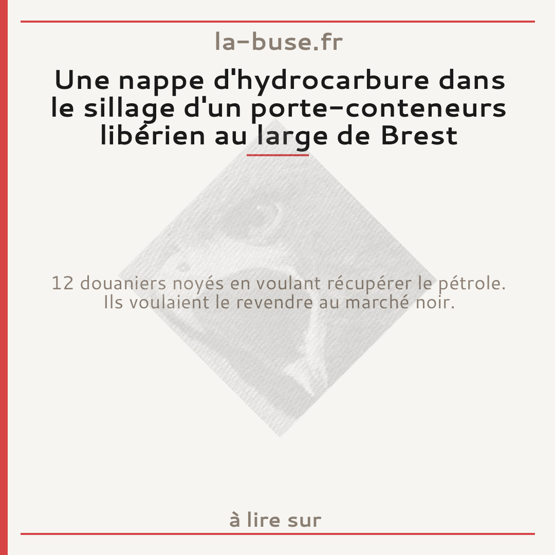 Une nappe d'hydrocarbure dans le sillage d'un porte-conteneurs libérien au large de Brest