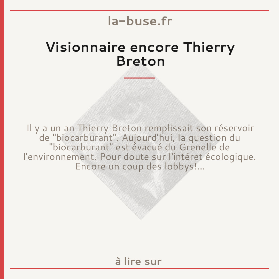 Visionnaire encore Thierry Breton