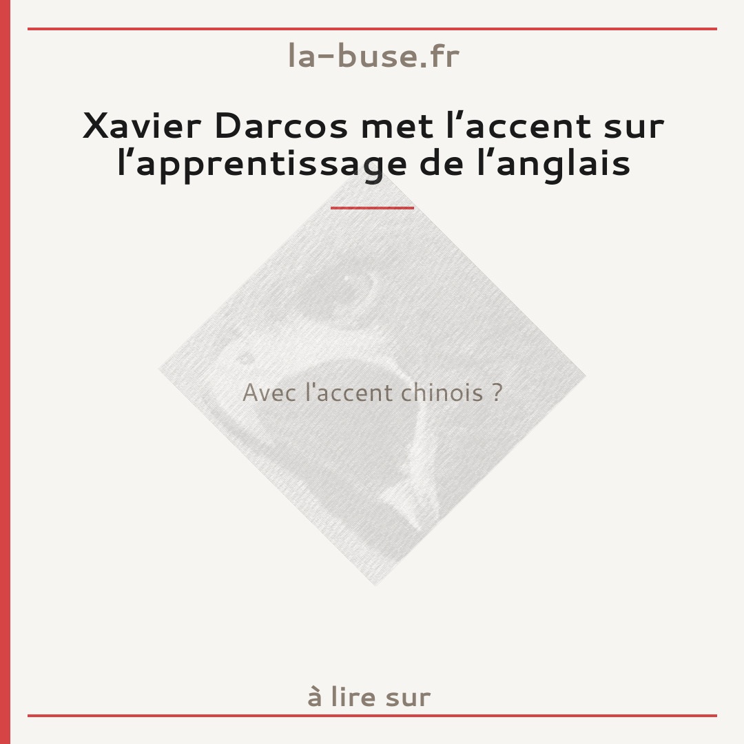 Xavier Darcos met l’accent sur l’apprentissage de l’anglais