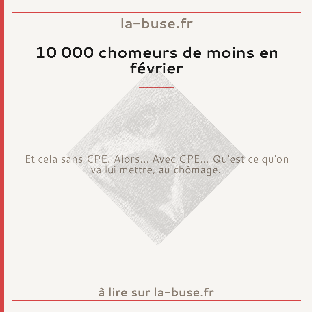 10 000 chomeurs de moins en février