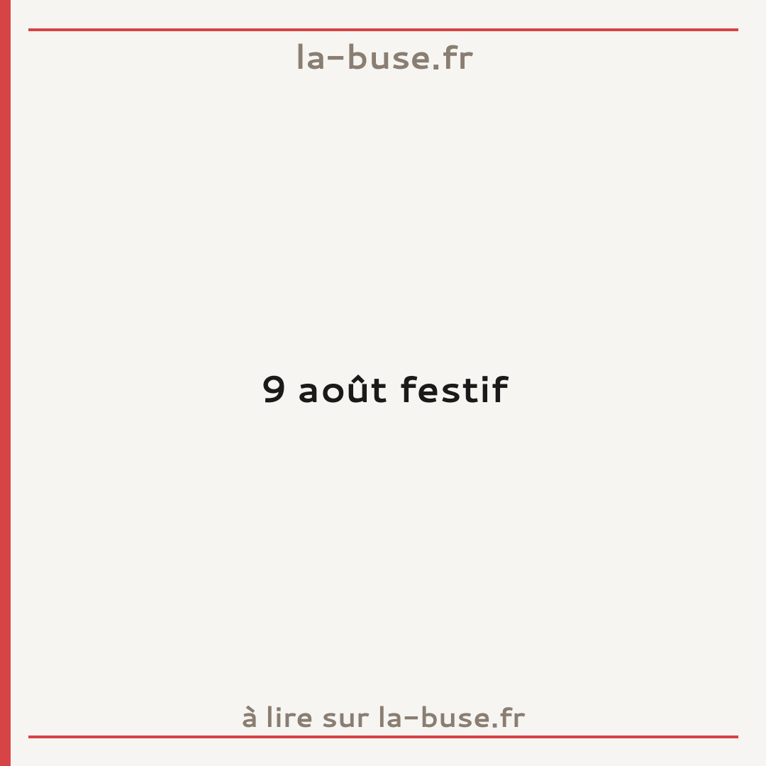 9 août festif
