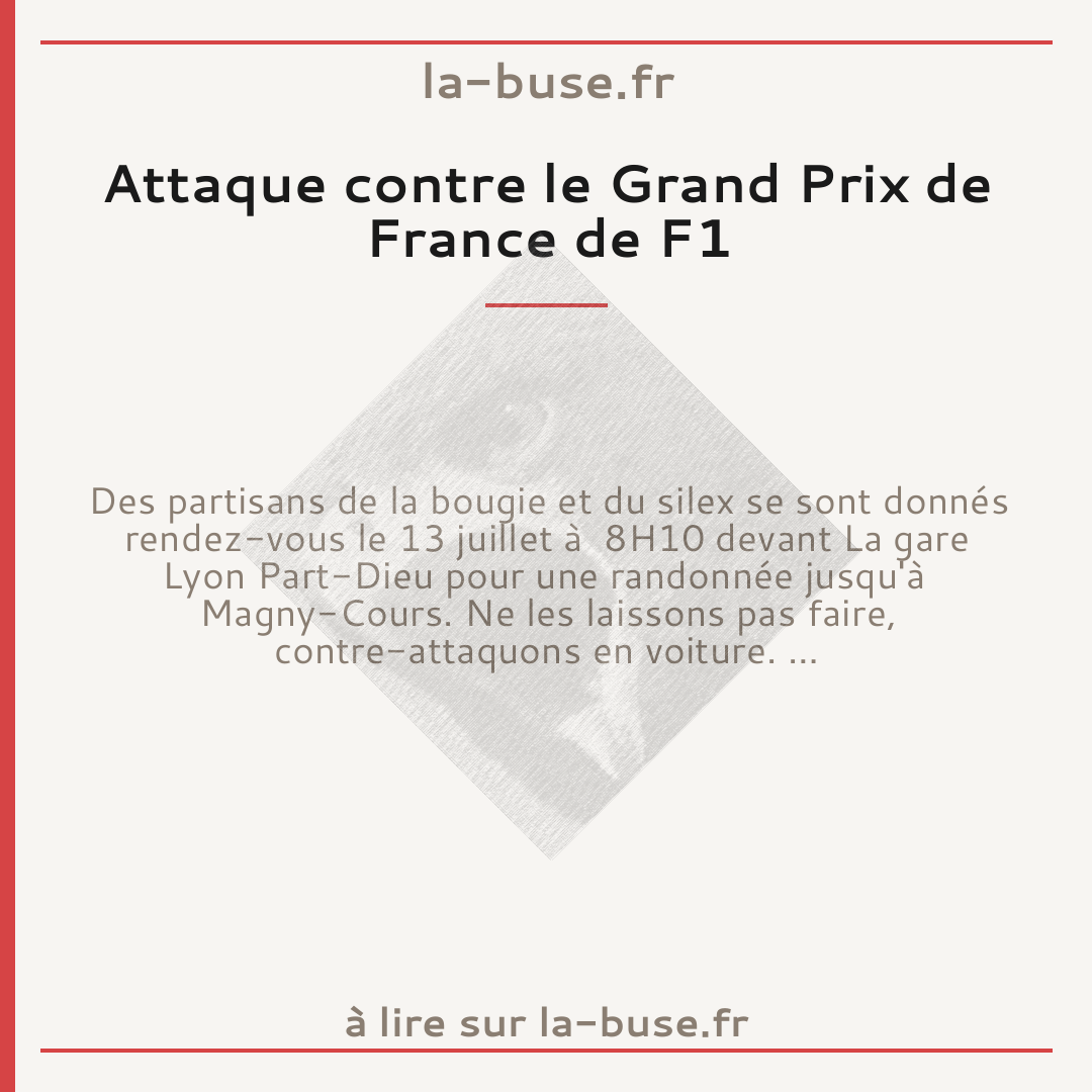 Attaque contre le Grand Prix de France de F1