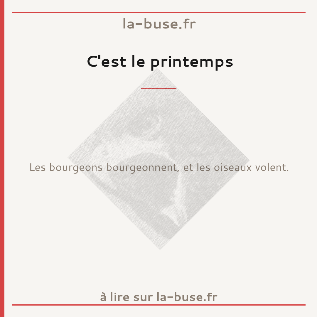 C'est le printemps