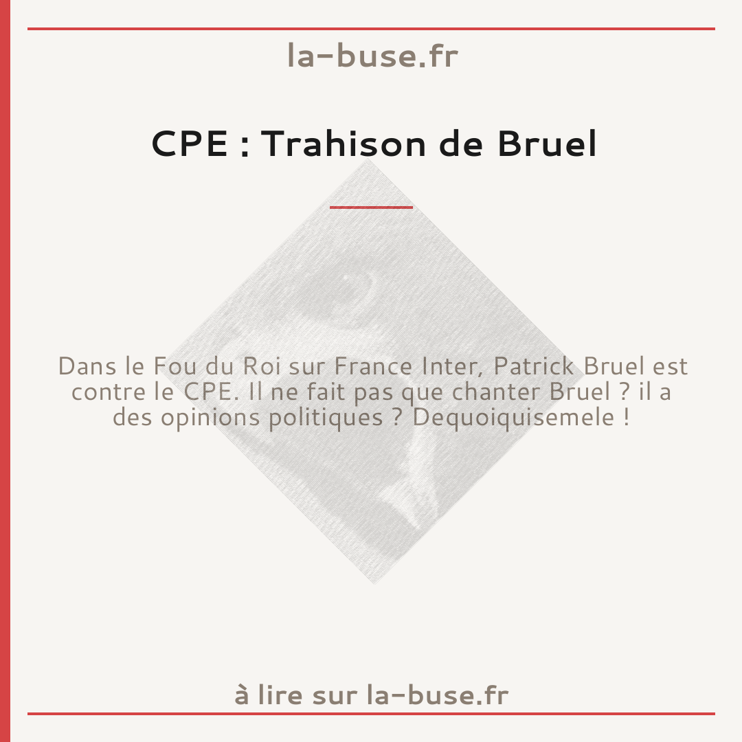 CPE : Trahison de Bruel