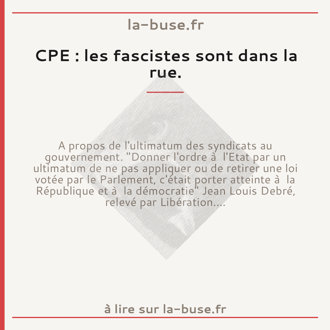CPE : les fascistes sont dans la rue.